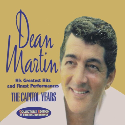 Dean Martin His Greatest Hits and Finest Performances The Capitol Years (1997)