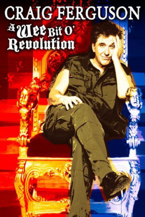 Craig Ferguson: A Wee Bit o’ Revolution (2009)