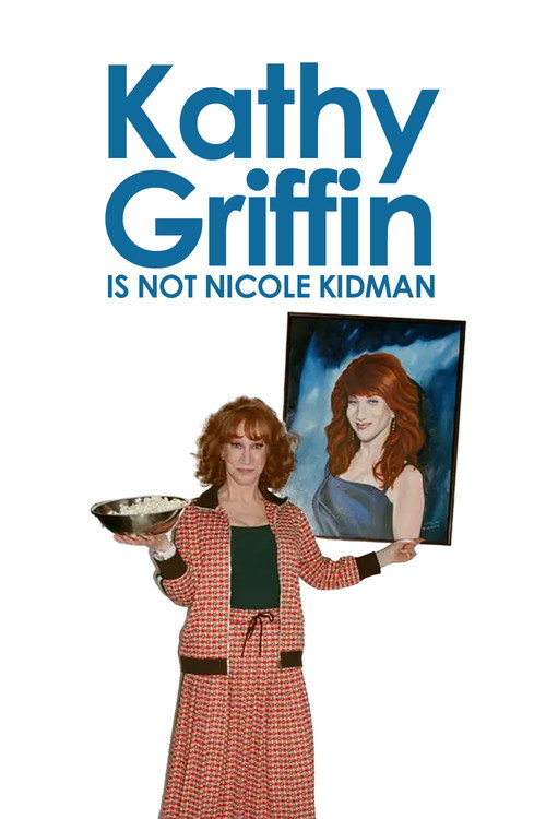 Kathy Griffin Is… Not Nicole Kidman (2005)