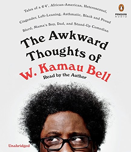 The awkward thoughts of W. Kamau Bell