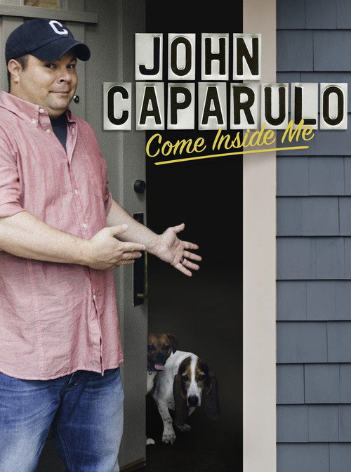 John Caparulo: Come Inside Me (2013)