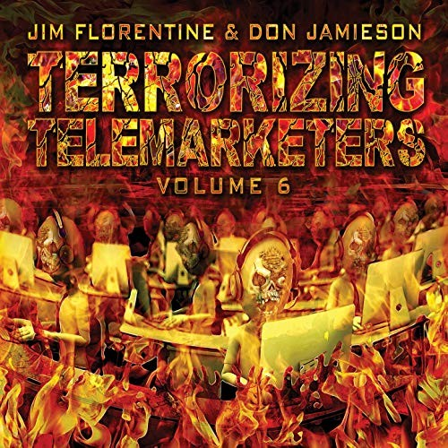 Terrorizing Telemarketers, Vol. 6 (2015)