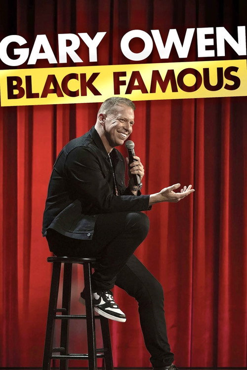Gary Owen: Black Famous (2021)