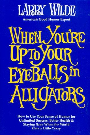 When you're up to your eyeballs in alligators (1998)