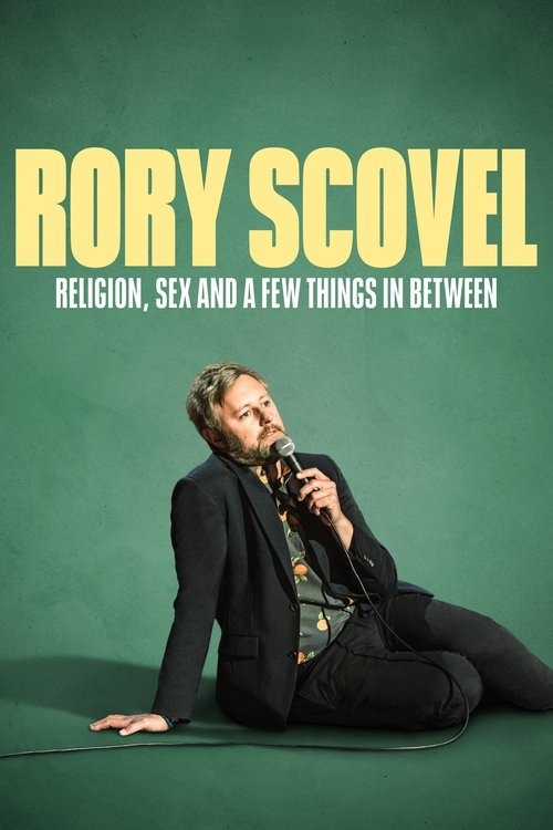 Rory Scovel: Religion, Sex, and a Few Things in Between (2024)