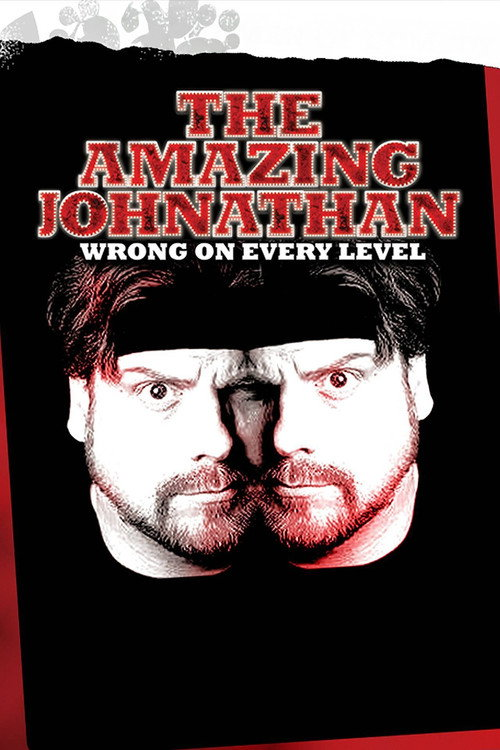 The Amazing Johnathan: Wrong On Every Level (2006)