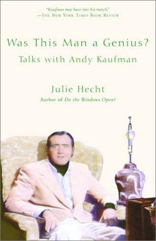 Was This Man a Genius?: Talks with Andy Kaufman (2002)