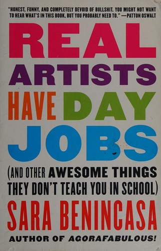 Real artists have day jobs