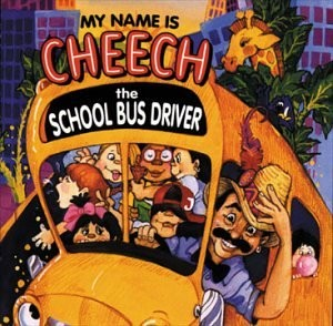 My Name Is Cheech, the School Bus Driver (1992)