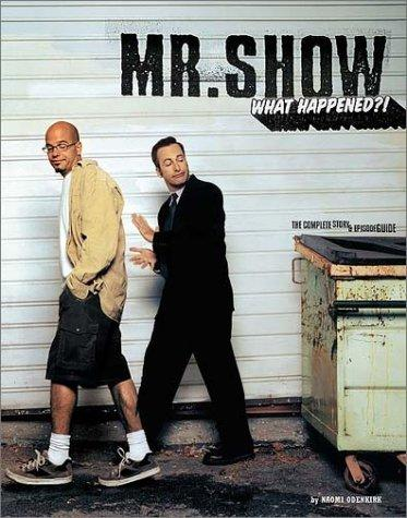 Mr. Show: What Happened?! (2002)