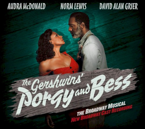The Gershwins’ Porgy and Bess: New Broadway Cast Recording (2012)