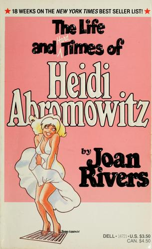 The life and hard times of Heidi Abromowitz