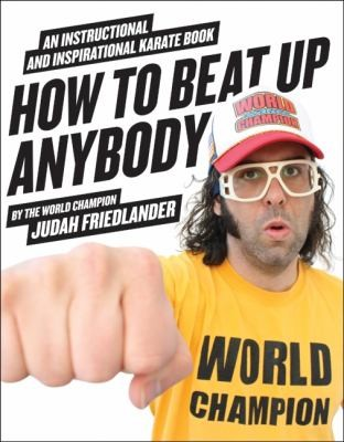 How to Beat Up Anybody (2010)