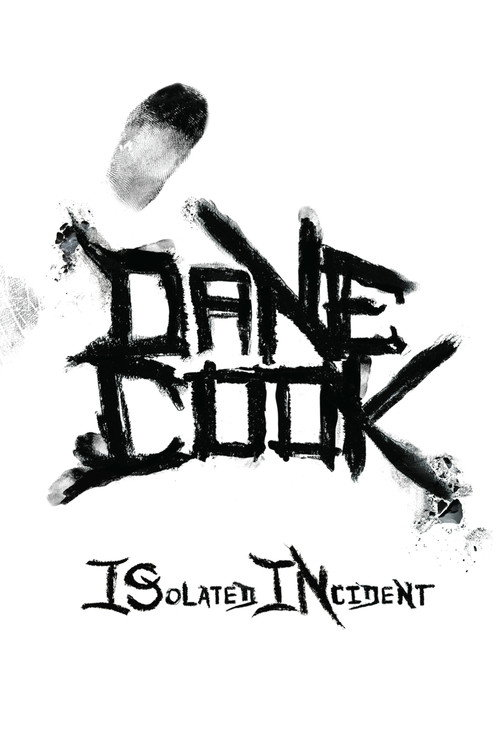 Dane Cook: ISolated INcident (2009)