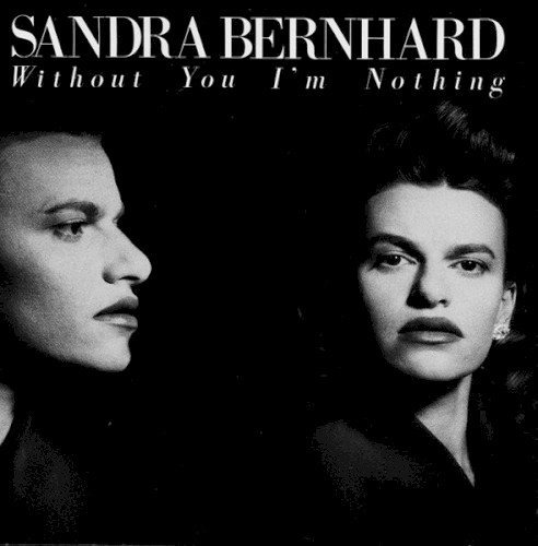 Without You I'm Nothing (1989)