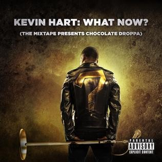 Kevin Hart: What Now? (The Mixtape Presents Chocolate Droppa) (2016)