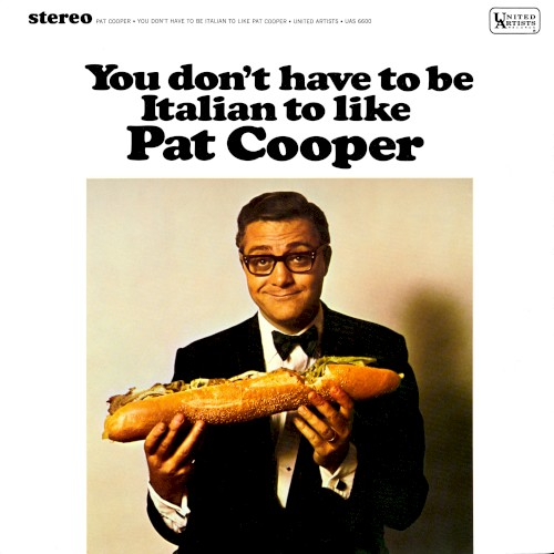 You Don't Have to Be Italian to Like Pat Cooper (1967)