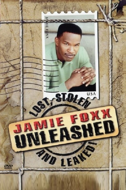 Jamie Foxx Unleashed - Lost, Stolen and Leaked! (2003)