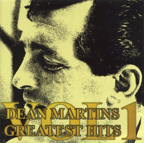 Dean Martin’s Greatest Hits, Volume 1 (2000)