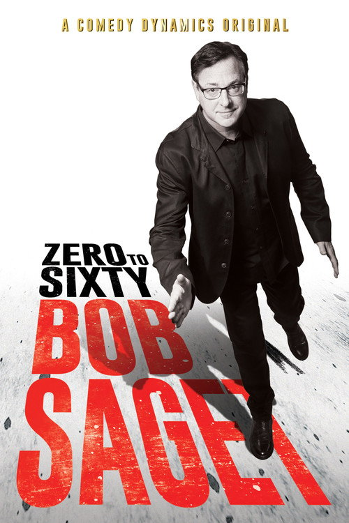 Bob Saget: Zero To Sixty (2017)
