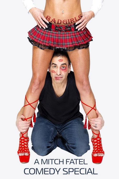 Bad Girls: A Mitch Fatel Comedy Special (2022)