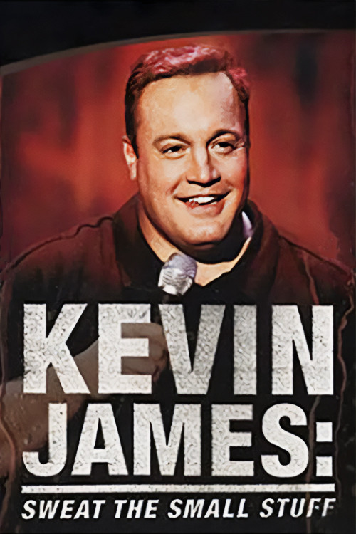 Kevin James: Sweat the Small Stuff (2001)