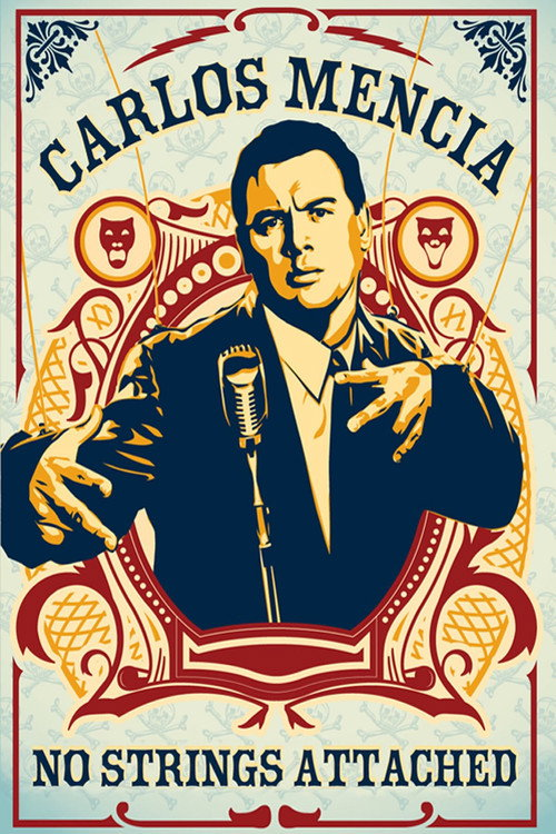 Carlos Mencia: No Strings Attached (2006)