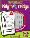 Andy Bumatai's Pidgin On Da Fridge