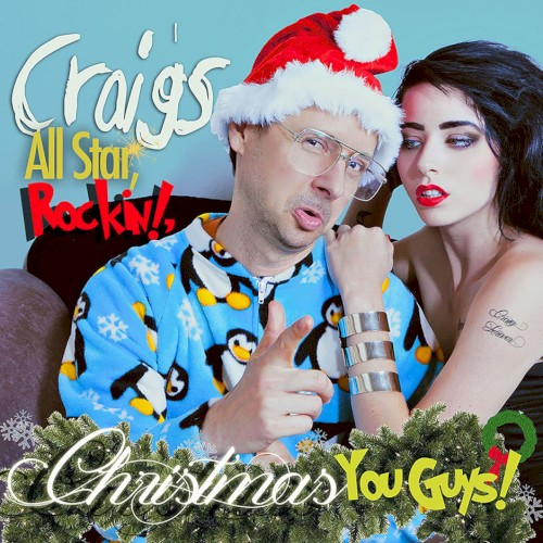 Craig's All Star, Rockin' Christmas, You Guys! (2014)