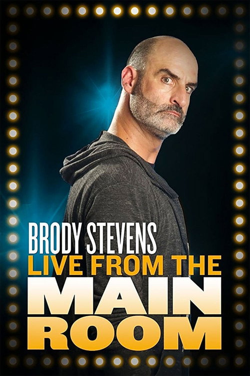 Brody Stevens: Live From The Main Room (2018)