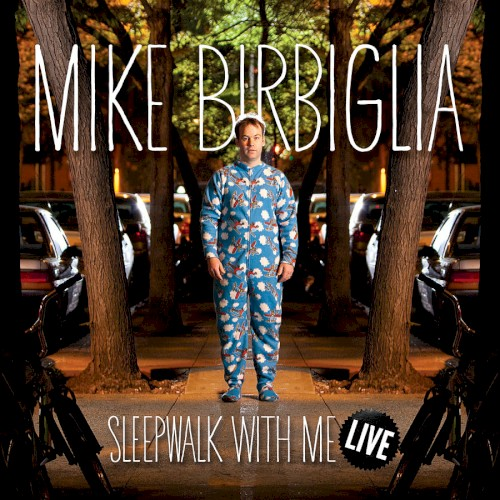 Sleepwalk With Me Live (2011)