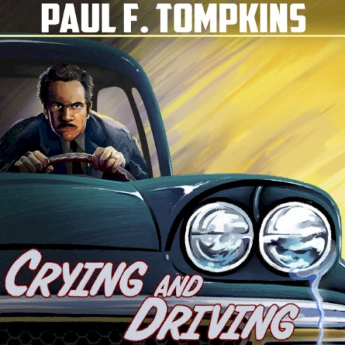 Crying and Driving (2021)
