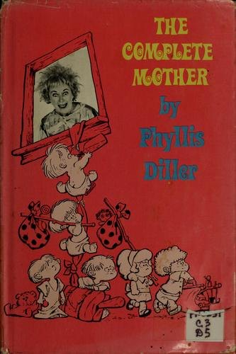 The complete mother