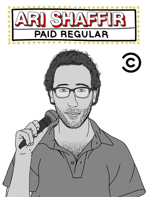 Ari Shaffir:  Paid Regular (2015)