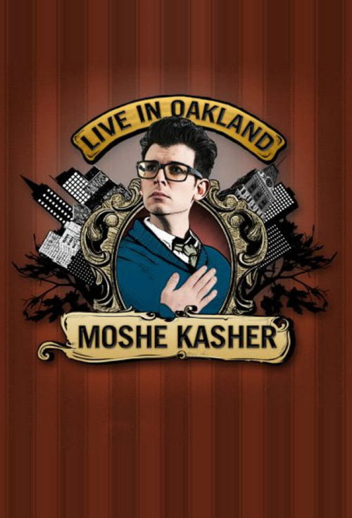 Moshe Kasher: Live In Oakland (2012)