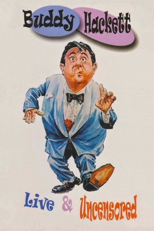 Buddy Hackett Live and Uncensored (1983)