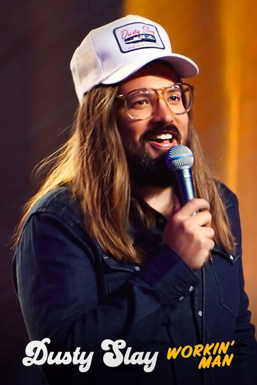 Dusty Slay: Workin’ Man (2024)