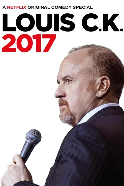Louis C.K.: 2017 (2017)