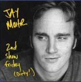 Second Show Friday (Dirty!) (2004)