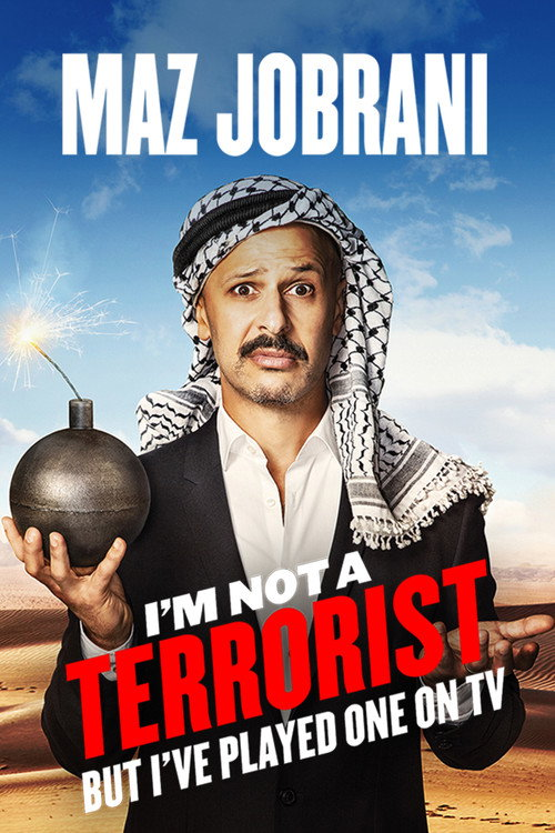 Maz Jobrani: I’m Not a Terrorist, But I’ve Played One on TV (2015)