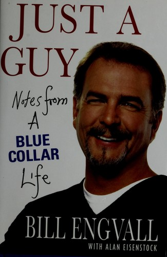 Just a Guy: Notes from a Blue Collar Life (2007)