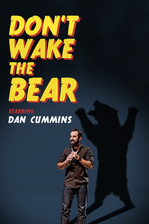 Dan Cummins: Don’t Wake The Bear (2017)