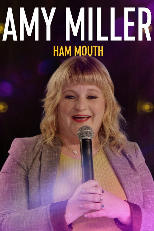 Amy Miller: Ham Mouth (2022)