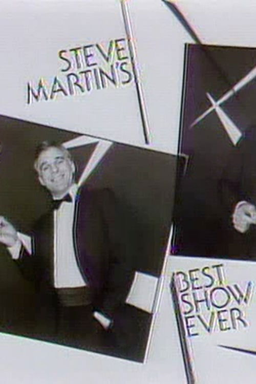 Steve Martin’s Best Show Ever (1981)
