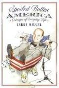 Spoiled Rotten America: Outrages of Everyday Life (2006)