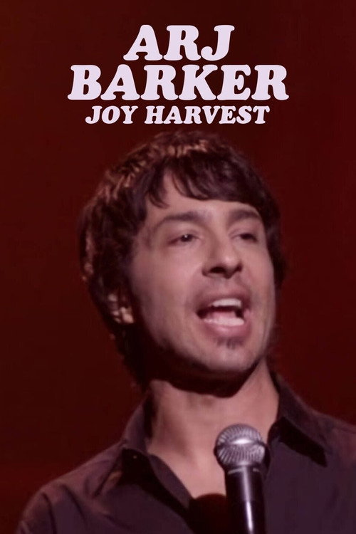 Arj Barker: Joy Harvest (2012)