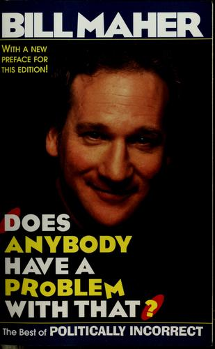Does Anybody Have a Problem with That? The Best of Politically Incorrect (1997)