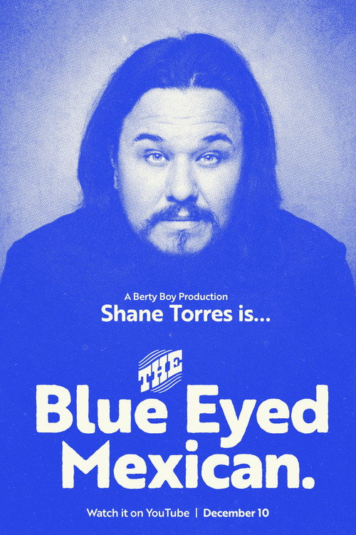 Shane Torres: The Blue Eyed Mexican (2023)
