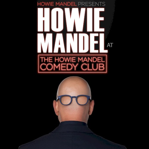 Howie Mandel Presents: Howie Mandel at the Howie Mandel Comedy Club (2019)