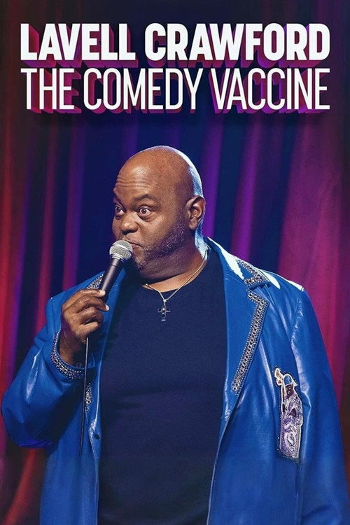 Lavell Crawford: The Comedy Vaccine (2021)